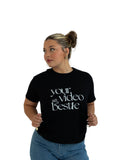 Your Bestie T-Shirt (Black)
