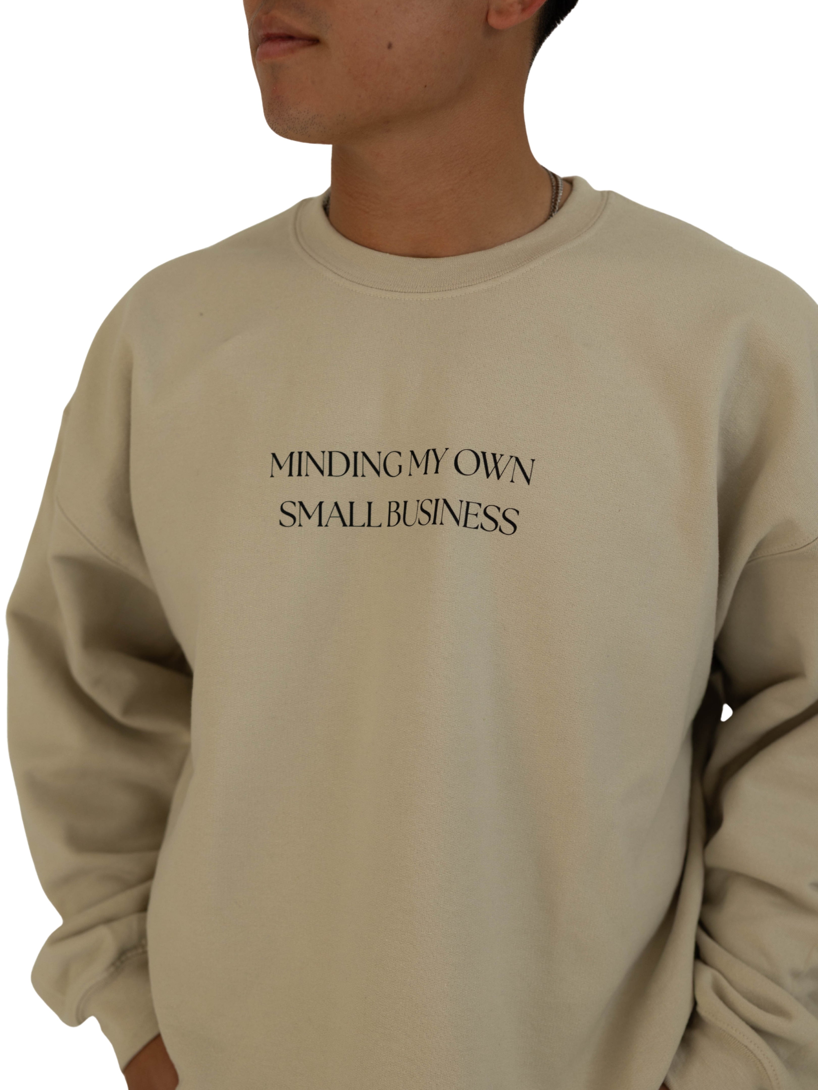 Minding My Own Small Business Crewneck (Cream)