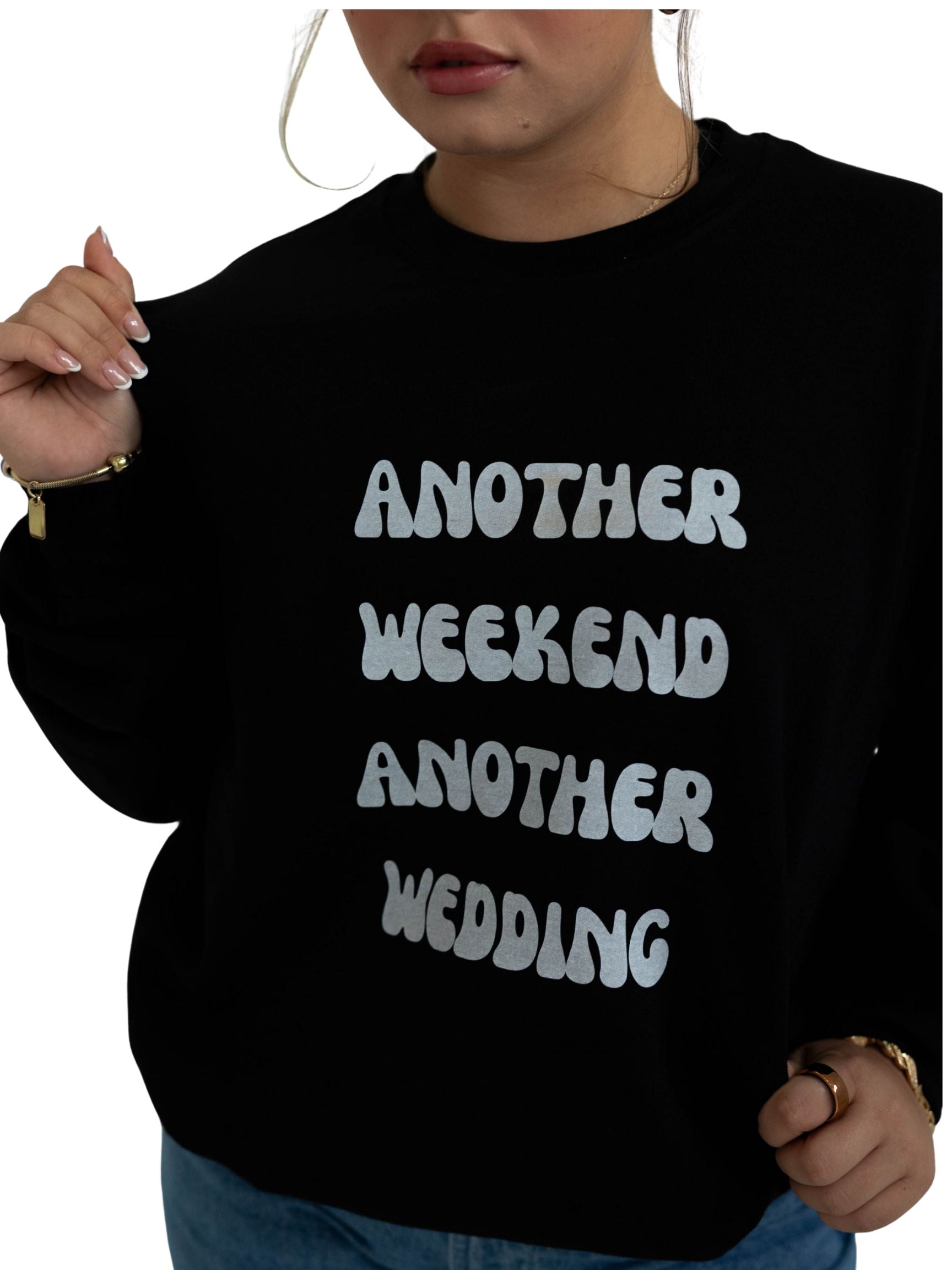 Another Weekend Another Wedding Crewneck (Black)