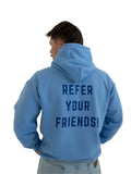 Refer Your Friends (Light Blue)